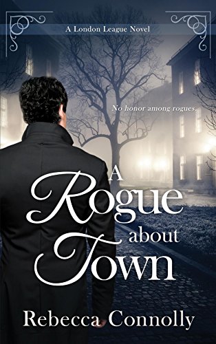 Book Cover A Rogue About Town (A London League Book 2)
