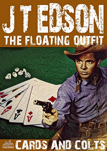 The Floating Outfit 28: Cards and Colts (A Floating Outfit Western)