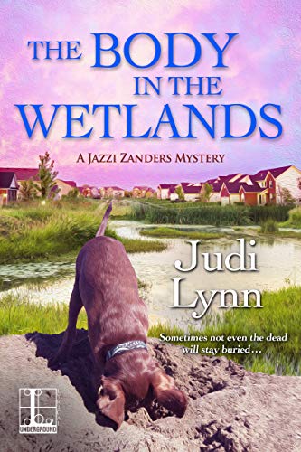 The Body in the Wetlands (A Jazzi Zanders Mystery Book 2)