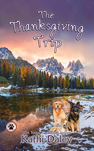 The Thanksgiving Trip: A Cozy Mystery (A Tess and Tilly Cozy Mystery Book 5)