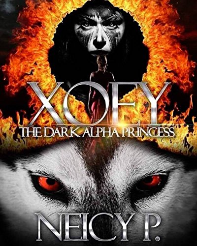 Xoey: The Dark Alpha Princess