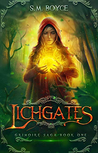 Lichgates: a fantasy romance adventure (The Grimoire Saga Book 1)