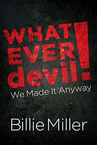 Book Cover Whatever devil!: We Made It Anyway