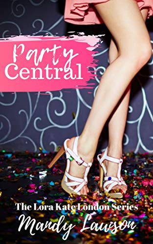 Book Cover Party Central (The Lora Kate London Series Book 1)