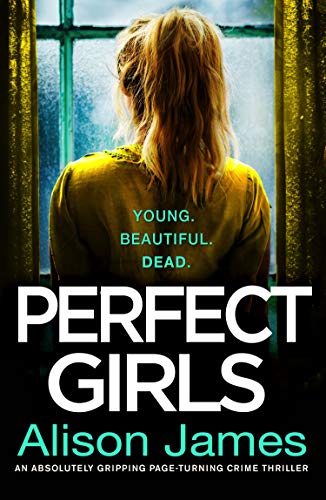 Book Cover Perfect Girls: An absolutely gripping page turning crime thriller (Detective Rachel Prince Book 3)