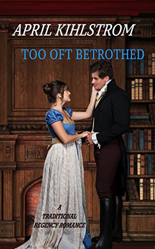 TOO OFT BETROTHED
