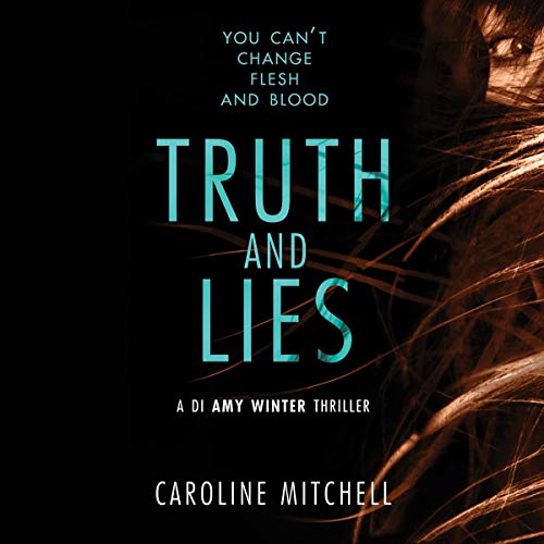 Book Cover Truth and Lies: A DI Amy Winter Thriller, Book 1