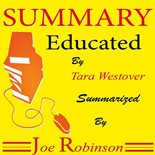Book Cover Summary of Educated by Tara Westover