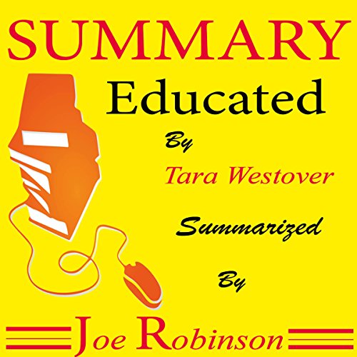 Summary of Educated by Tara Westover