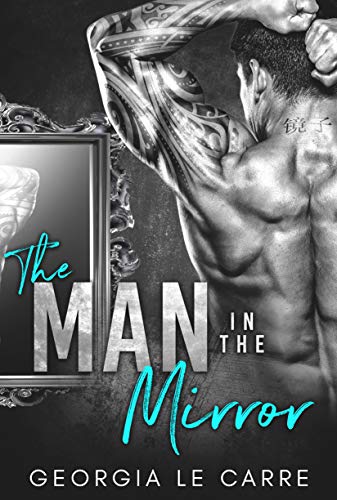 Book Cover The Man In The Mirror: A Billionaire Romance