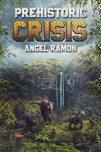 Book Cover Prehistoric Crisis (Book 1 - A GameLit Dinosaur Horror/Fantasy Saga)