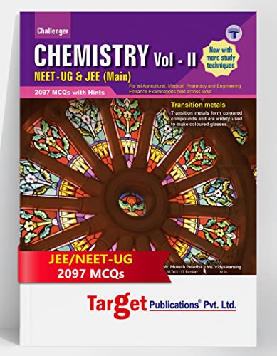 NEET UG / JEE Mains Challenger Chemistry Book Vol 2 for 2020 Medical and Engineering Entrance Exam | Chapterwise MCQs with Solutions | 2019 Question Paper with Answer Key | Model Papers for Practice | Best Study Material for NEET, AIPMT, AIIMS And JEE Preparation
