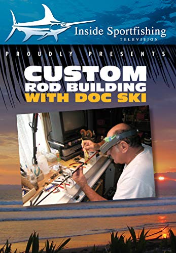 Inside Sportfishing: Custom Rod Building with Doc Ski
