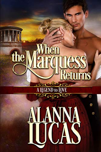 Book Cover When the Marquess Returns (A Legend To Love Book 1)