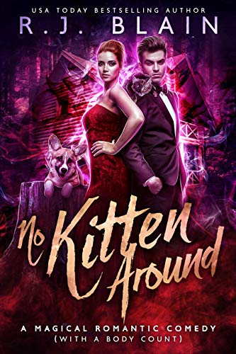 Book Cover No Kitten Around: A Magical Romantic Comedy (with a body count)