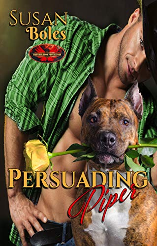 Book Cover Persuading Piper: Brotherhood Protectors World