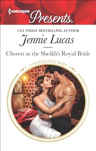 Chosen as the Sheikh's Royal Bride (Conveniently Wed! Book 3708)