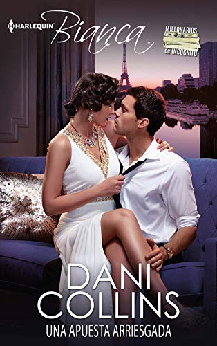 Una apuesta arriesgada (Miniserie Bianca) (Spanish Edition)