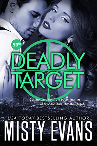 Book Cover Deadly Target: SCVC Taskforce Series, Book 9 (SCVC Taskforce Romantic Suspense Series)