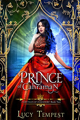 Book Cover Prince of Cahraman: A Retelling of Aladdin (Fairytales of Folkshore Book 2)