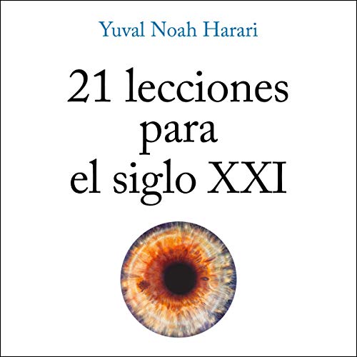 Book Cover 21 lecciones para el siglo XXI [21 Lessons for the 21st Century]