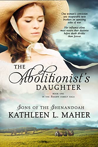 The Abolitionist's Daughter (Sons of the Shenandoah Book 1)