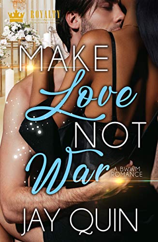 Book Cover Make Love Not War: A BWWM Romance