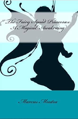 Book Cover The Fairy Squad Princesses: A Magical Awakening