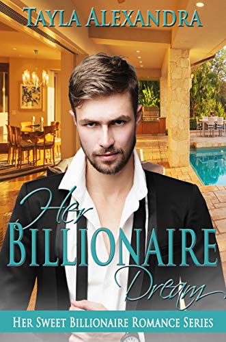Book Cover Her Billionaire Dream (Her Sweet Billionaire Romance Book 1)