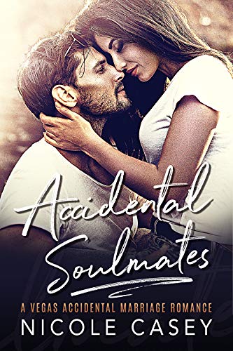 Book Cover Accidental Soulmates: A Vegas Accidental Marriage Romance (Baby Fever Book 2)