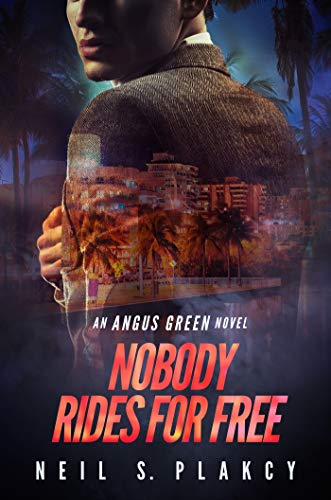 Book Cover Nobody Rides for Free: An Angus Green Novel