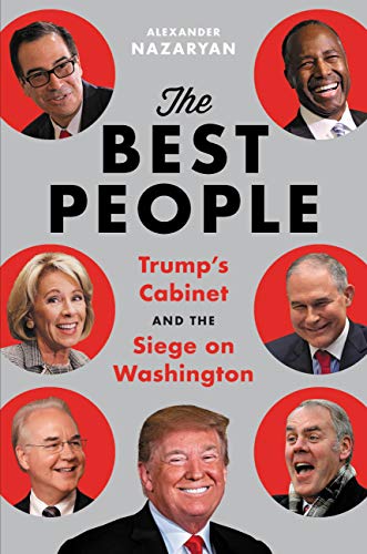 Book Cover The Best People: Trump's Cabinet and the Siege on Washington