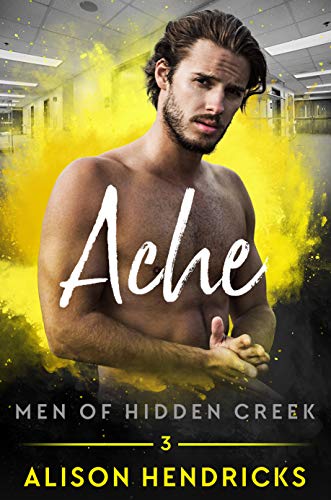 Book Cover Ache (Men of Hidden Creek Season 2 Book 3)