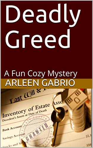 Deadly Greed: Mike & Peter FBI Agents #61 (A Fun Cozy Mystery)
