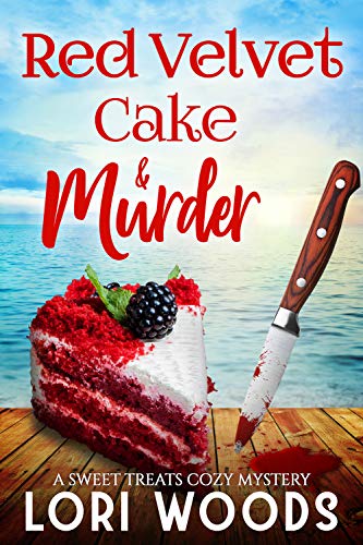 Red Velvet Cake & Murder : A Sweet Treats Cozy Mystery Book 6