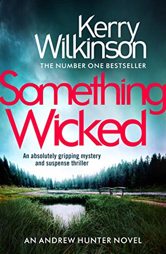 Book Cover Something Wicked: An absolutely gripping mystery and suspense thriller (Andrew Hunter Book 1)