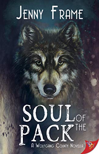 Soul of the Pack (Wolfgang County Series)