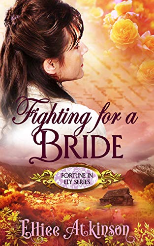 Book Cover Fighting For A Bride (Fortune In Ely Series)