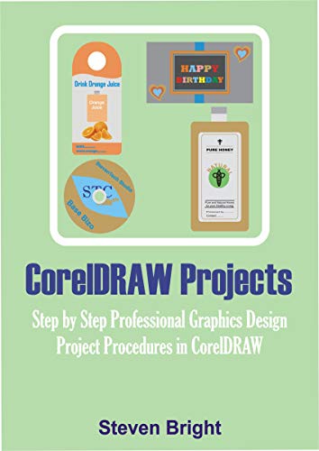 Book Cover CorelDRAW Projects: Step by Step Professional Graphics Design Project Procedures in CorelDRAW (CorelDRAW How Book 2)