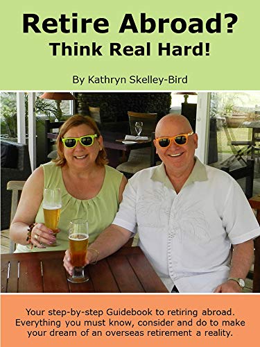 Book Cover RETIRE ABROAD? THINK REAL HARD