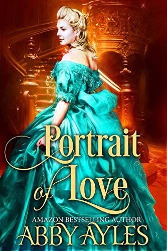 Book Cover Portrait of Love: A Historical Regency Clean Sweet Romance Novel