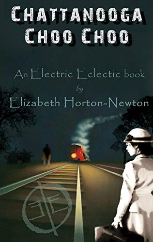 Book Cover Chattanooga Choo Choo: An Electric Eclectic Book