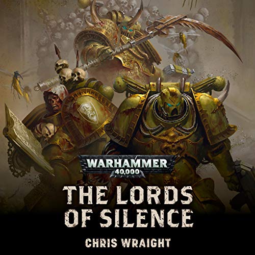The Lords Of Silence: Warhammer 40,000