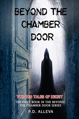 Book Cover Twisted Tales of Deceit: The First Book in the Beyond the Chamber Door Series