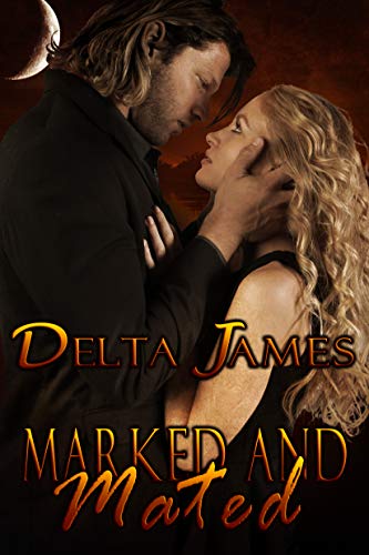 Marked and Mated: An Alpha Shifter Romance (Wayward Mates Book 2)