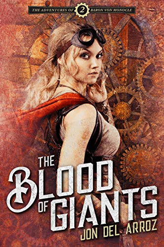 Book Cover The Blood of Giants: Book Two of the Adventures of Baron Von Monocle