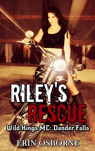 Book Cover Riley's Rescue: Wild Kings MC: Dander Falls