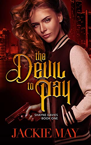 Book Cover The Devil to Pay (Shayne Davies Book One)