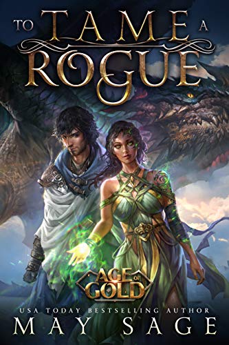 Book Cover To Tame a Rogue (Age of Gold Book 3)