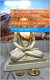 Babajis' Initiation By Boganathar: Babaji Early Life Series